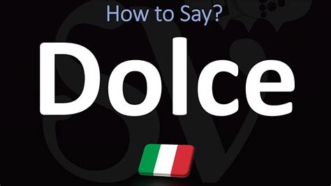 dolce pronunciation italian.